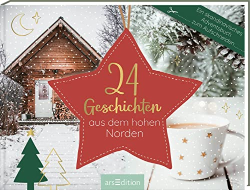 24 Geschichten aus dem hohen Norden: Ein skandinavisches Adventsbuch zum Aufschneiden | Adventskalender für Erwachsene