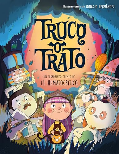 Truco o trato: Un cuento de Halloween terroríficamente divertido (Cuentos infantiles)