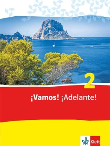 ¡Vamos! ¡Adelante! 2: Schulbuch 2. Lernjahr (¡Vamos! ¡Adelante! Ausgabe 2. Fremdsprache ab 2014)