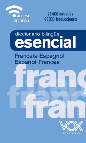 Diccionario Esencial Français-Espagnol / Español-Francés (VOX - Lengua Francesa - Diccionarios Escolares)