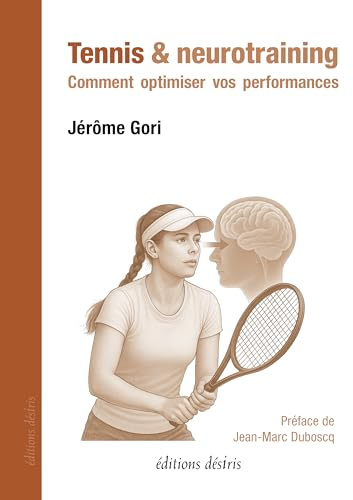 Tennis & neurotraining: Comment optimiser vos performances