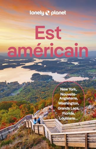 Lonely Planet - Guide Est américain 2026- 2027: Itinéraires, expériences, conseils pratiques