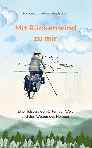 Mit Rückenwind zu mir: Eine Reise zu den Orten der Welt und den Wegen des Herzens (Scheibenelefant)