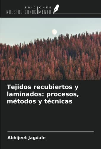Tejidos recubiertos y laminados: procesos, métodos y técnicas