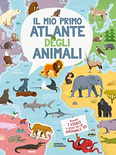 Il mio primo atlante degli animali. Ediz. a colori. Con QR Code