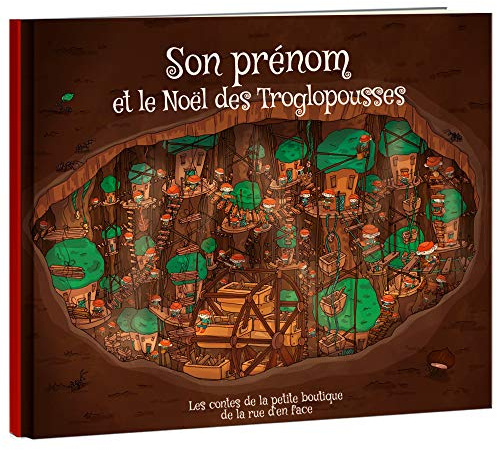 LES ENFANTS ROY - Livre Enfant - Livre Personnalisé avec Prénom - Idée Cadeau – Le Noël des Troglopousses – de 6 à 10 ans – 32 pages