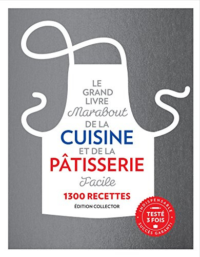 Le Grand Livre Marabout de la cuisine et de la pâtisserie facile: 1 300 recettes