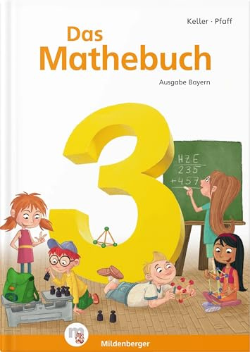Das Mathebuch 3 – Schulbuch – Ausgabe Bayern: LehrplanPLUS ZN 113/15-GS