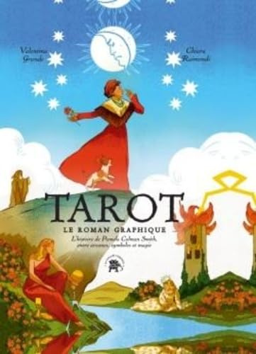 Tarot - Le roman graphique: L'histoire de Pamela Colman Smith, entre arcanes, symboles et magie