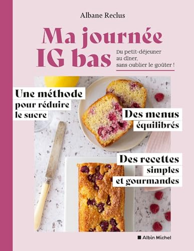 Ma journée IG bas: Du petit-déjeuner au dîner, sans oublier le goûter !