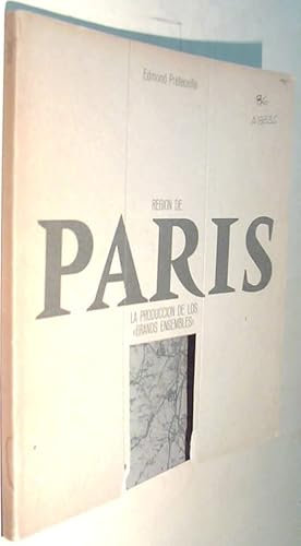 Región de París: La construcción de los Grans Ensembles (Materiales de la ciudad)