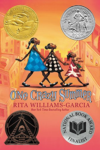 One Crazy Summer: A Newbery Honor Winner―A Moving Novel About Family, Activism, and Self-Discovery in 1960s America
