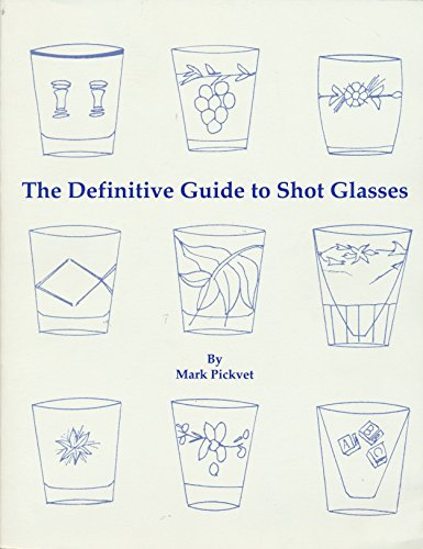 Definitive Guide to Shot Glasses
