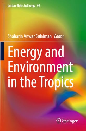 Energy and Environment in the Tropics
