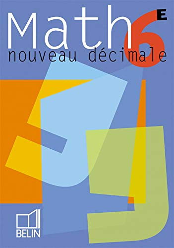 Nouveau Décimale : Mathématiques, 6e (livre de l'élève)