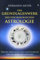 Das Grundlagenwerk der psychologischen Astrologie: Erkenne Deine Licht- und Schattenseiten und die Deiner Mitmenschen