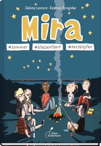Mira #sommer #klassenfahrt #herzklopfen: Mira - Band 7