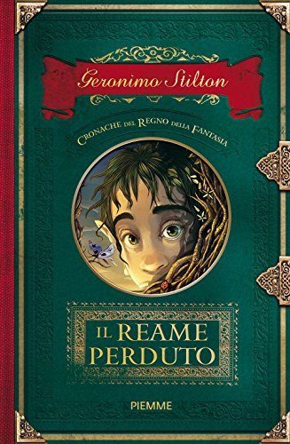 Il reame perduto. Cronache del Regno della Fantasia (Vol. 1)