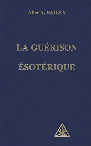 Guérison ésotérique, volume 4