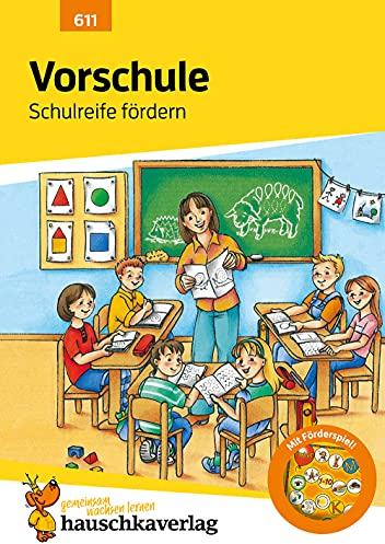 Vorschule. Übungen für die Vorschule und zur Förderung der Schulreife