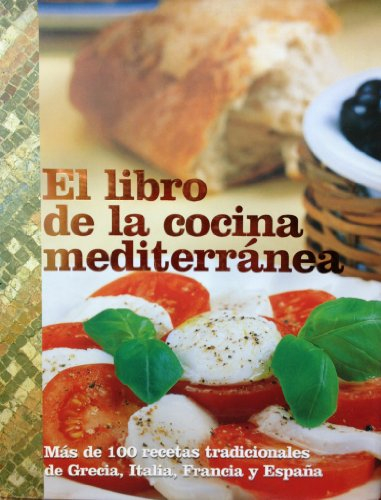 El Libro de la Cocina Mediterranea / Mediterranian Cookbook (Regional Food)