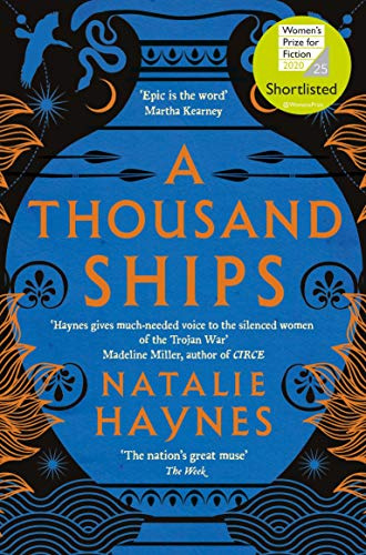A Thousand Ships: A Gripping Feminist Retelling of the Trojan War, Shortlisted for the Women's Prize for Fiction