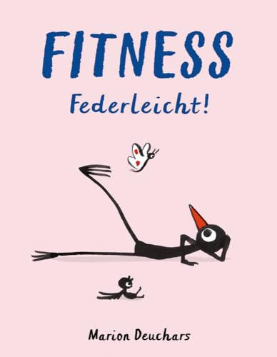 Fitness - Federleicht!: Entspannte Übungen für jeden Tag