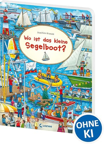 Wo ist das kleine Segelboot?: Wimmelbuch, Papp-Wimmelbuch für Kinder ab 2 Jahre