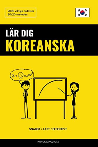 Lär dig Koreanska - Snabbt / Lätt / Effektivt: 2000 viktiga ordlistor