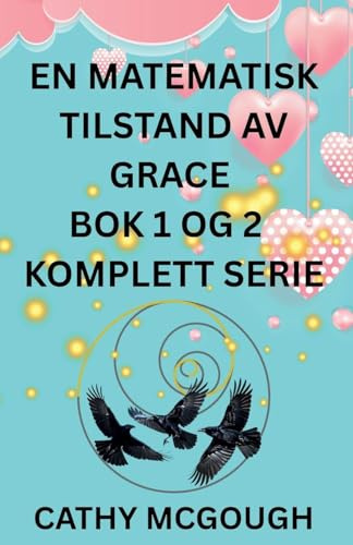 EN MATEMATISK TILSTAND AV GRACE BOK 1 OG 2 KOMPLETT SERIE NORWEGIAN EDITION: FRAGMENT; FINALE-FUSION