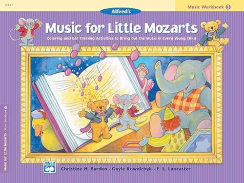 Music for Little Mozarts Music Workbook, Bk 4: Coloring and Ear Training Activities to Bring Out the Music in Every Young Child