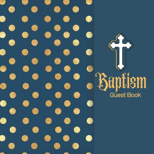 Baptism Guest Book: Keepsake Message Memory Book With Gift Log & Photo Pages, For Family And Friends Guest Register To Write Sign In, For Use At ... Women, 8.5x8.5 Paperback (Baptism Gifts)