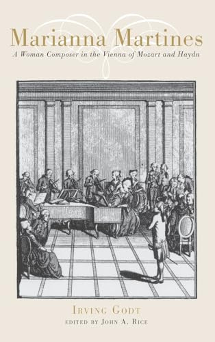 Marianna Martines: A Woman Composer in the Vienna of Mozart and Haydn (Eastman Studies in Music)