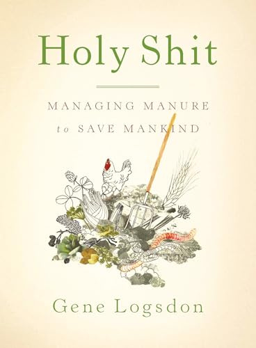 Holy Shit: Managing Manure to Save Mankind