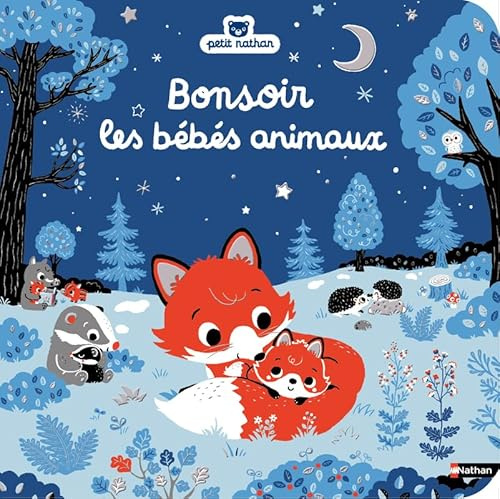 Bonsoir les bébés animaux - une histoire tendre pour bébé dès 6 mois