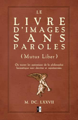 Le Livre d'Images sans Paroles: Mutus Liber