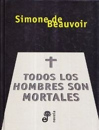 Todos los hombres son mortales (Edhasa Literaria)