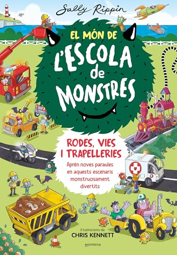 El Món de l'Escola de Monstres 1 - Rodes, vies i trapelleries: Aprèn noves paraules en aquests escenaris monstruosament divertits