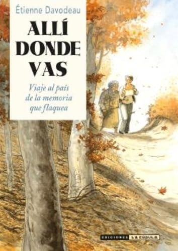 Allí donde vas: Allí donde vas (NOVELA GRAFICA)