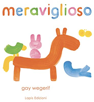 Meraviglioso. Ediz. a colori