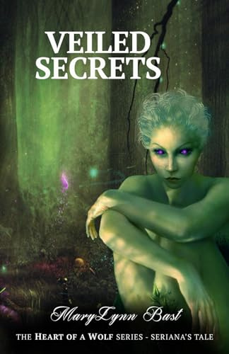 Veiled Secrets: Seriana's Tale (Heart of a Wolf)