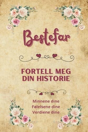 Bestefar fortell meg din historie: Minnebok for bestefar | Fyll ut og skap personlige minner | Perfekt gave til bursdag, jul eller farsdag