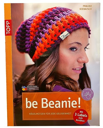 be Beanie! Wanted: Häkelmützen für jede Gelegenheit (kreativ.kompakt.)