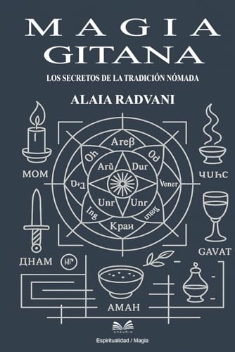 Magia Gitana: Los Secretos de la Tradición Nómada