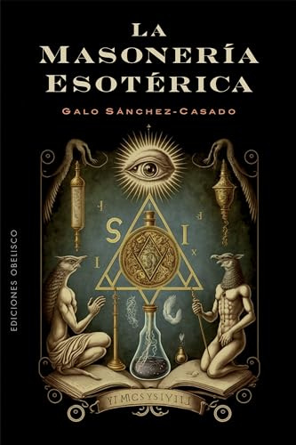 La masonería esotérica (Estudios y documentos)