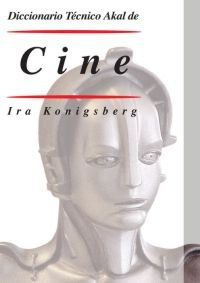 Diccionario técnico Akal de cine: 3