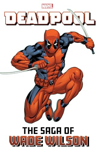 Deadpool: The Saga of Wade Wilson