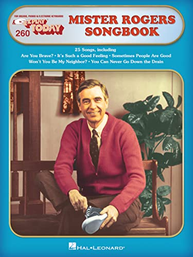 Mister Rogers' Songbook: E-Z Play Today, Volume 260 | Piano Keyboard Organ Sheet Music Songbook with 25 Songs from the Classic TV Series Including ... My Neighbor? and More (E-Z Play Today, 260)