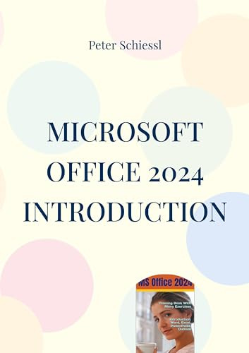 Microsoft OFFICE 2024 INTRODUCTION: Word, Excel, PowerPoint and Outlook