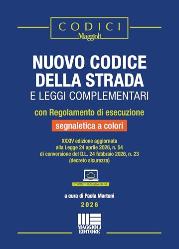 Nuovo codice della strada e leggi complementari con Regolamento di esecuzione e segnaletica a colori 2026